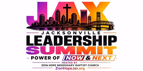 2026 Jacksonville Leadership Summit: The Power of Now and Next