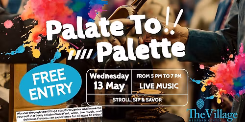 Palate to Palette - Stroll, Sip & Savor! 