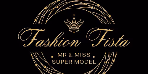 FASHION FISTA Mr. & Miss Super Model 2026 (Auditions in PB, HRY, HP)