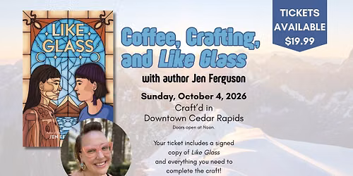 Coffee, Crafting, and Like Glass with Author Jen Ferguson