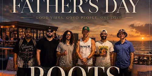 Father's Day with Roots Fyah | Free Beer