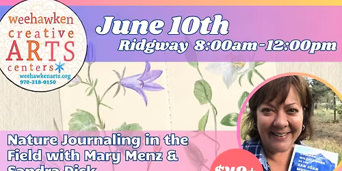Nature Journaling in the Field with Mary Menz and Sandra Dick