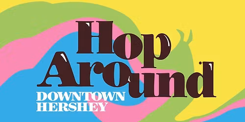 Hop Around Downtown Hershey