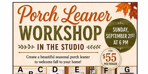 Porch Leaner Workshop