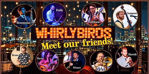 Whirlybirds & Friends: Swing Night in Historic Roscoe Village