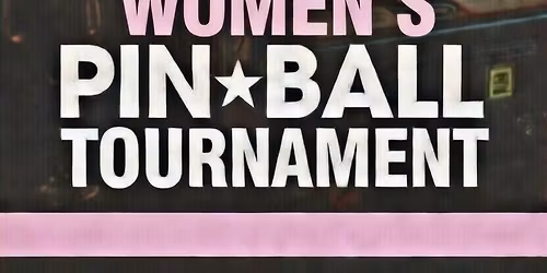 Womens Pinball!
