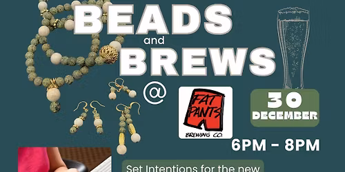 Beads and Brews: Make Your Own Intentional Handmade Jewelry @ FatPant Brewing Co.