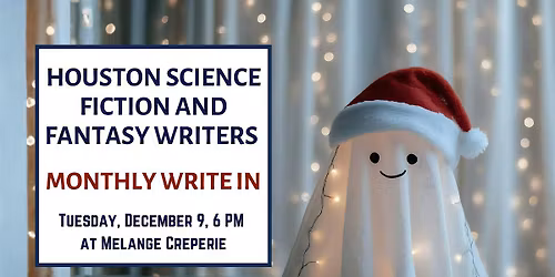 Houston Science Fiction and Fantasy December Write-In
