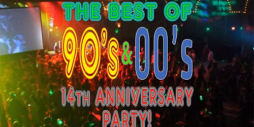 Best of 90's & 00's Dance Flashback - 14th Anniversary Party! - Tacoma