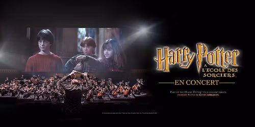 Harry Potter \u00e0 l\u2019\u00e9cole des sorciers\u2122 en concert