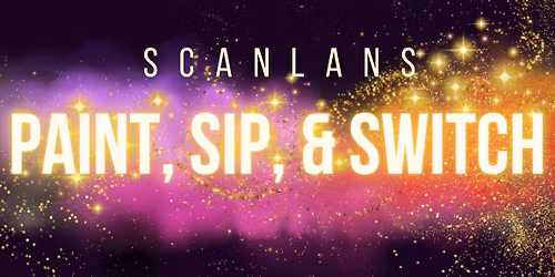 Paint, Sip & Switch!