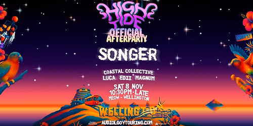 High Tide Afterparty ft. SONGER (UK) | Wellington