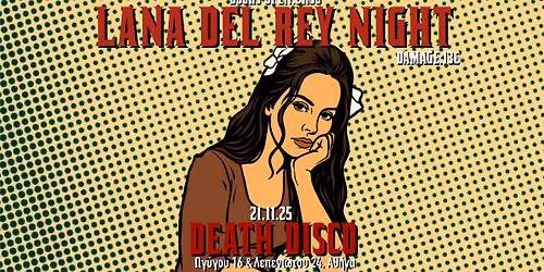 LANA DEL REY NIGHT | 21.11.25 | DEATH DISCO 