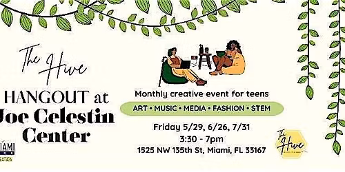 The Hive Hangout at Joe Celestin Center: July Edition
