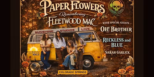 Paper Flowers "Remembering Fleetwood Mac" Presented by Sunny 106.3 iHeart Radio 