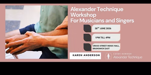 Alexander Technique  Workshop for Musicians and Singers