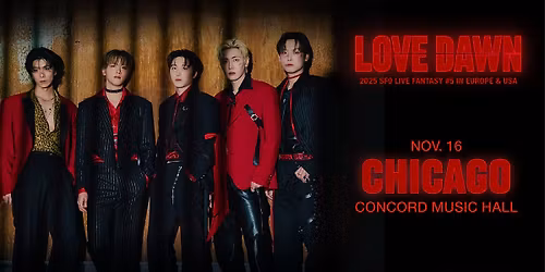 Chicago, IL | 2025 SF9 LIVE FANTASY #5 LOVE DAWN IN EUROPE & USA