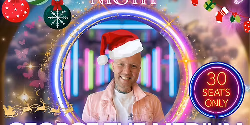 30 Seat Only Intimate Evening - Christmas Special  (1st Dec)