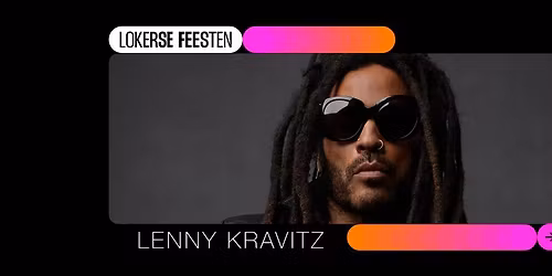 LENNY KRAVITZ \u27a0 Lokerse Feesten '26