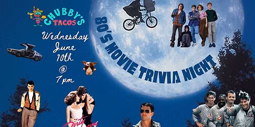 80s Movies Trivia at Chubby\u2019s Tacos Durham