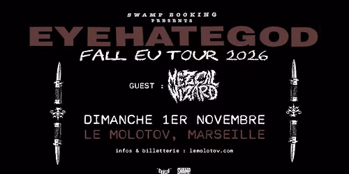 EYEHATEGOD [Sludge | USA] + MEZCAL WIZARD \u2022 Le Molotov, Marseille