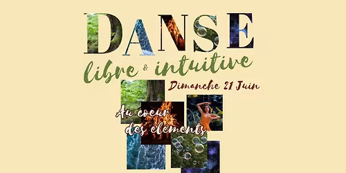 Danse Libre & Intuitive \u25aa\ufe0fAU COEUR DES ELEMENTS