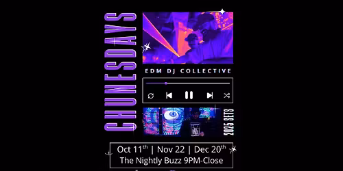 CHUNESDAYS TAKEOVER @ Nightly Buzz