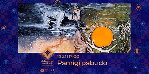 Pamig\u012f pabudo | Adventas sostin\u0117je