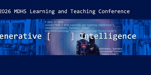 2026 MDHS Learning and Teaching Conference: Day 1
