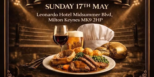 The Ringside Roast- Bletchley ABC Boxing Dinner Show