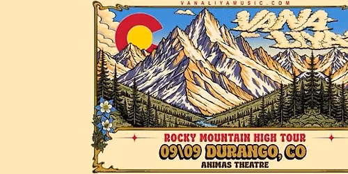 Vana Liya with Lola Rising - September 9th - Animas City Theatre - Durango,CO
