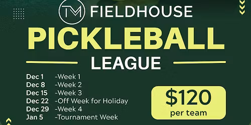 TM Fieldhouse Pickleball League