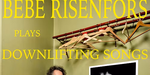 Bebe Risenfors - \u201cNedlyftande s\u00e5nger av Bebe Risenfors & Tom Waits\u201d