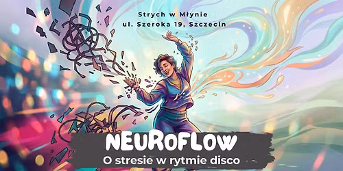 NEUROFLOW: O stresie w rytmie disco