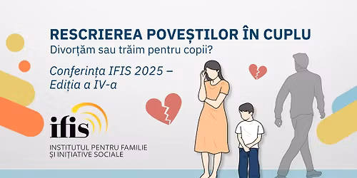 Rescrierea poveștilor în cuplu. Divorțăm sau trăim pentru copii?