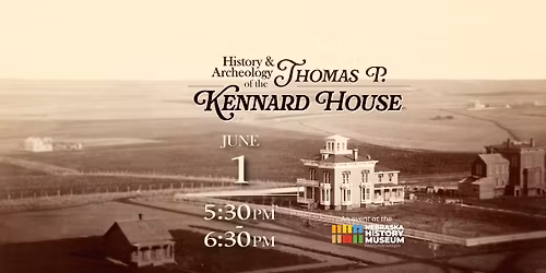 History and Archeology of the Thomas P. Kennard House