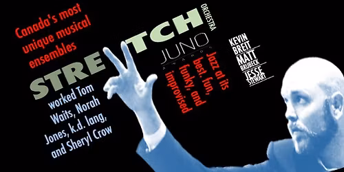 Juno-winning Stretch Orchestra! Night Two!