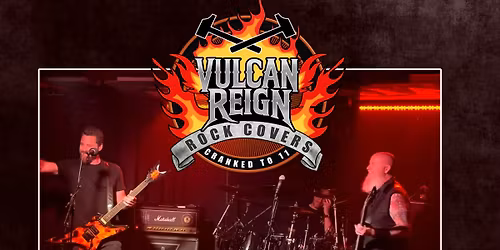 \ud83d\udd25 VULCAN REIGN \u2013 Live Rock Night! \ud83d\udd25