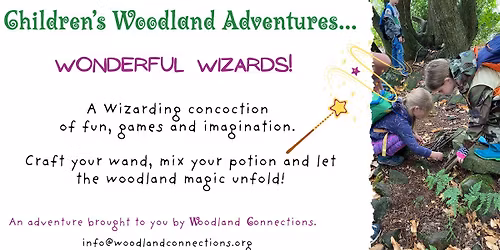 Children's Woodland Adventures - Wonderful Wizards
