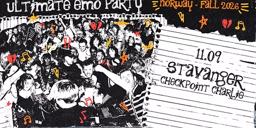 Ultimate Emo Party Stavanger / 11.09 Checkpoint Charlie