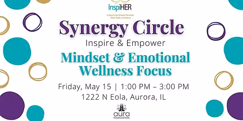 InspiHER Synergy Circle: Mindset & Emotional Wellness Focus