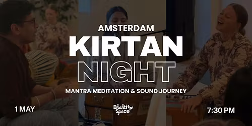 Kirtan Night Amsterdam - Mantra Meditation & Sound Journey