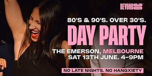 80s & 90s Over 30s Daytime Clubbing - Melbourne\ud83d\udd7a\ud83c\udffd