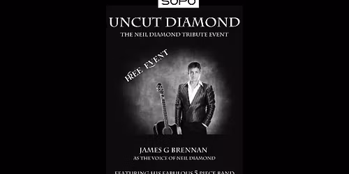 FREE Neil Diamond Tribute Event - Uncut Diamond \u2013 Live at Club SOPO