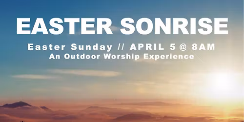 Easter SonRise Service