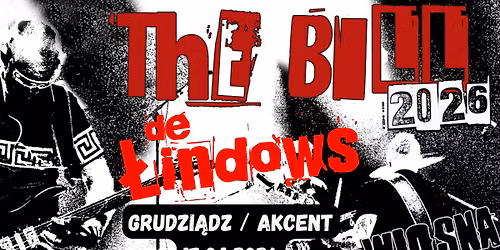THE BILL \/ DE \u0141INDOWS \/ GRUDZI\u0104DZ \/ AKCENT
