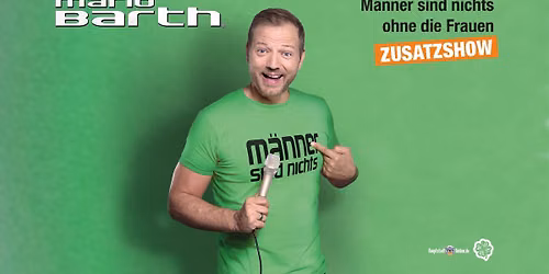 Mario Barth: M\u00e4nner sind nichts ohne die Frauen | ZUSATZSHOW