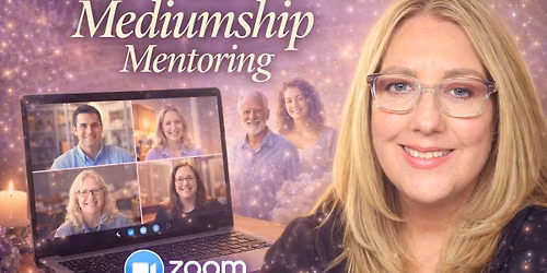 8 Week Online Advanced Mediumship Mentoring