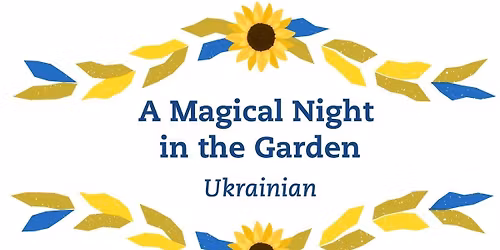 Magical Night in the Garden - Ukrainian