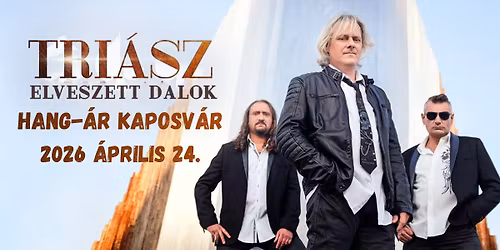 TRI\u00c1SZ koncert \/\/ Kaposv\u00e1r \/ Hang-\u00c1R